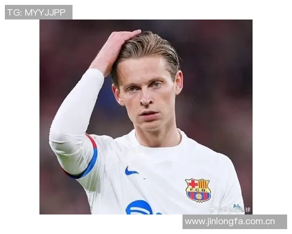 德容谈续约巴萨进展称已接近达成一致但尚无更多信息可透露 德容谈续约巴萨进展称已接近达成一致但尚无更多信息可透露